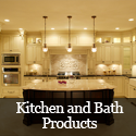 Kitchen and Bath Products